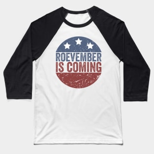 roevember is coming Baseball T-Shirt